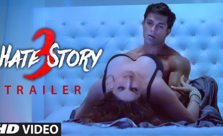 Hate Story 3 Beats Parts 1 & 2 For Its Many S*X Scenes That Will Drag You To Theatres