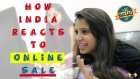 Hilarious Video! Story Of Every Indian During An Online Sale