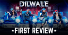 Dilwale’ Movie Review By Audience: Live update