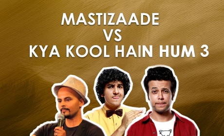 Watch Mastizaade vs Kya Kool Hain Hum 3