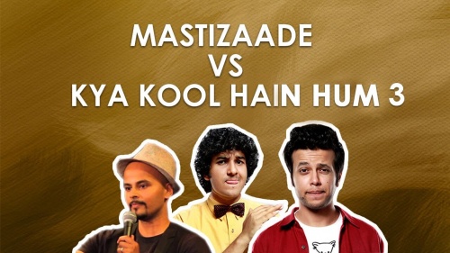 Watch Mastizaade vs Kya Kool Hain Hum 3