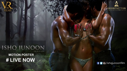 Upcoming Movie “Ishq Junoon” – The Heat Is On MOTION POSTER
