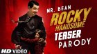 Whats Happens When John Abraham Is Replaced By Mr. Bean In ROCKY HANDSOME.