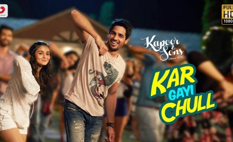 WATCH: Kapoor And Sons’ Kar Gayi Chull! The Party Song Of The Season Is HERE