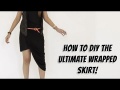 WATCH: How To DIY The Ultimate Wrapped Skirt