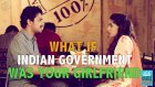 Watch: This Man Imagined His Life With Indian Govt As His Girlfriend